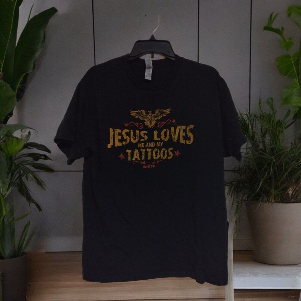 Gildan T Shirt Jesus Loves Me and My Tattoos Unisex Large